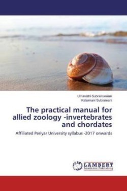 The practical manual for allied zoology - invertebrates and chordates