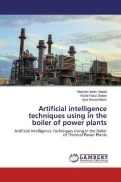Artificial intelligence techniques using in the boiler of power plants