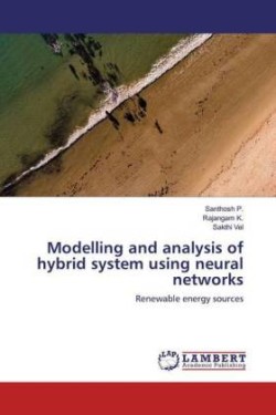 Modelling and analysis of hybrid system using neural networks