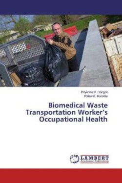 Biomedical Waste Transportation Worker's Occupational Health