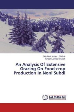 Analysis Of Extensive Grazing On Food-crop Production In Noni Subdi