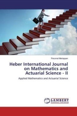 Heber International Journal on Mathematics and Actuarial Science - II