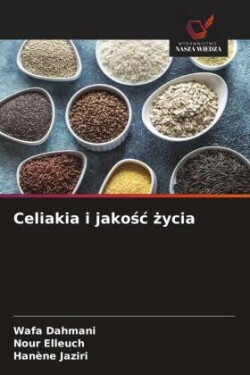 Celiakia i jakośc życia