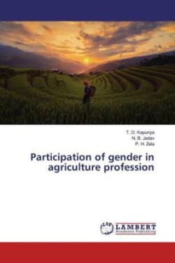 Participation of gender in agriculture profession