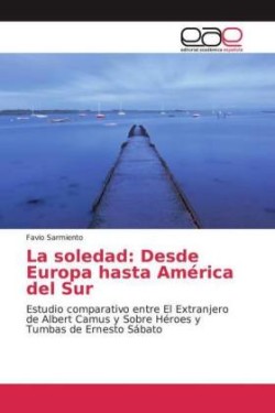 La soledad: Desde Europa hasta América del Sur