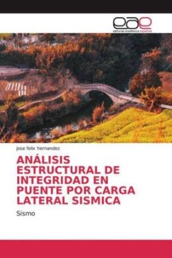 Análisis estructural de integridad en puente por carga lateral sísmica