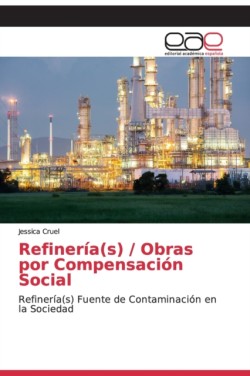 Refinería(s) / Obras por Compensación Social