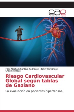 Riesgo Cardiovascular Global según tablas de Gaziano