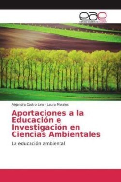 Aportaciones a la Educación e Investigación en Ciencias Ambientales