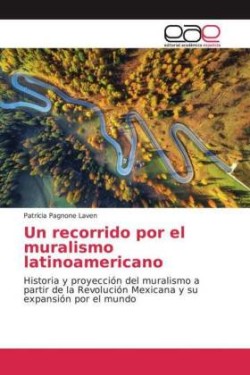 Un recorrido por el muralismo latinoamericano