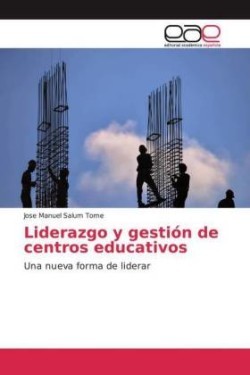 Liderazgo y gestión de centros educativos