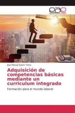 Adquisición de competencias básicas mediante un curriculum integrado