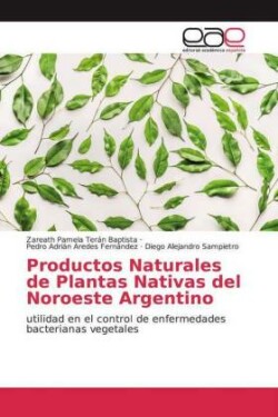 Productos Naturales de Plantas Nativas del Noroeste Argentino