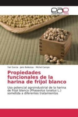 Propiedades funcionales de la harina de frijol blanco