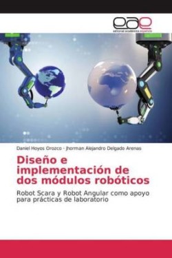 Diseño e implementación de dos módulos robóticos