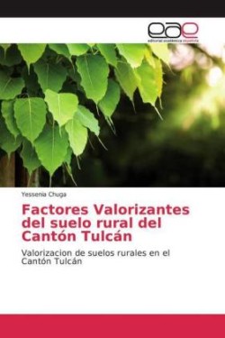 Factores Valorizantes del suelo rural del Cantón Tulcán