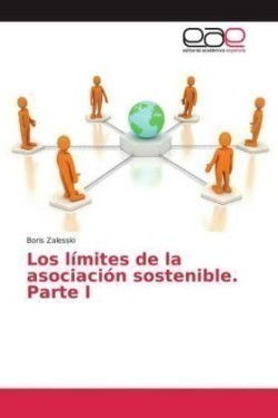 Los límites de la asociación sostenible. Parte I