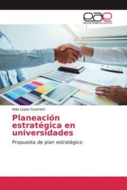 Planeación estratégica en universidades