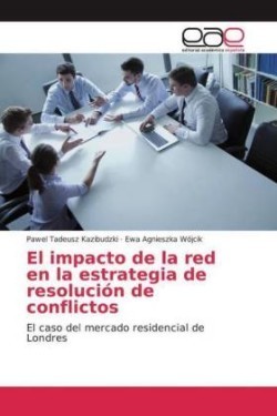 El impacto de la red en la estrategia de resolución de conflictos