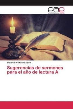 Sugerencias de sermones para el año de lectura A