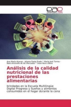 Análisis de la calidad nutricional de las prestaciones alimentarias