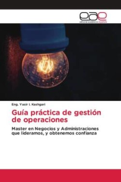 Guía práctica de gestión de operaciones