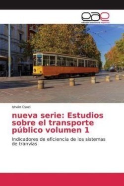 nueva serie: Estudios sobre el transporte público volumen 1