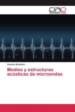 Medios y estructuras acústicas de microondas