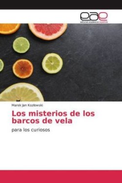 Los misterios de los barcos de vela