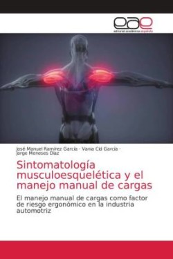 Sintomatología musculoesquelética y el manejo manual de cargas