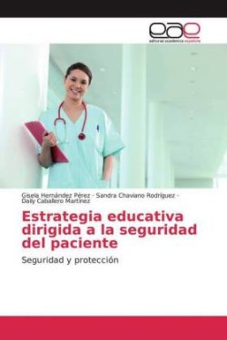 Estrategia educativa dirigida a la seguridad del paciente