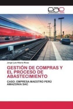 Gestión de Compras Y El Proceso de Abastecimiento