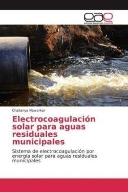 Electrocoagulación solar para aguas residuales municipales