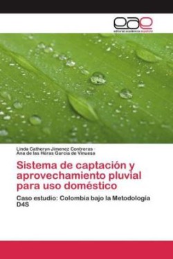 Sistema de captación y aprovechamiento pluvial para uso doméstico