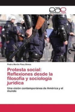 Protesta social: Reflexiones desde la filosofía y sociología jurídica