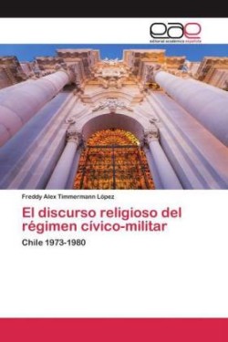 discurso religioso del régimen cívico-militar