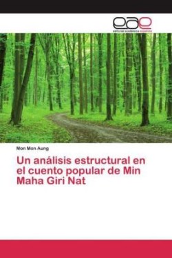 análisis estructural en el cuento popular de Min Maha Giri Nat