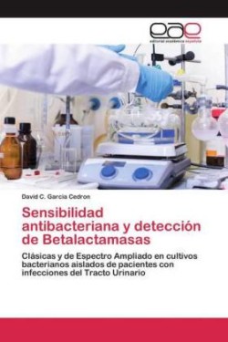 Sensibilidad antibacteriana y detección de Betalactamasas