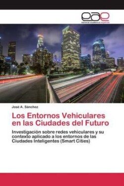 Entornos Vehiculares en las Ciudades del Futuro