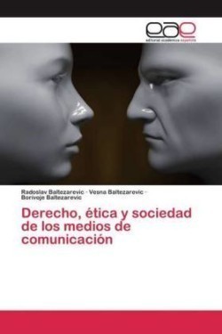 Derecho, ética y sociedad de los medios de comunicación