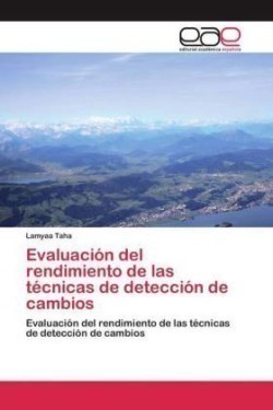 Evaluación del rendimiento de las técnicas de detección de cambios