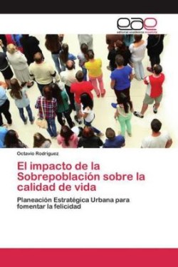 impacto de la Sobrepoblación sobre la calidad de vida