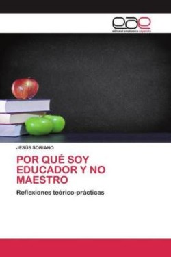 Por Qué Soy Educador Y No Maestro