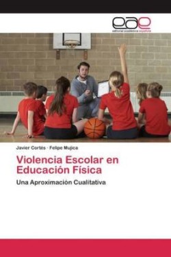 Violencia Escolar en Educación Física