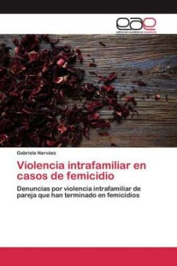 Violencia intrafamiliar en casos de femicidio