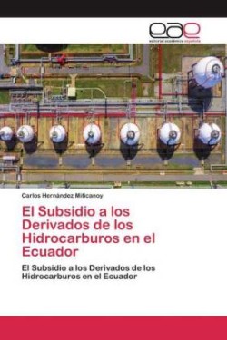 Subsidio a los Derivados de los Hidrocarburos en el Ecuador