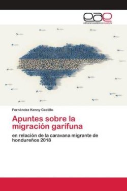 Apuntes sobre la migración garífuna