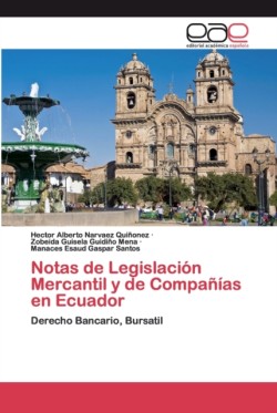 Notas de Legislación Mercantil y de Compañías en Ecuador