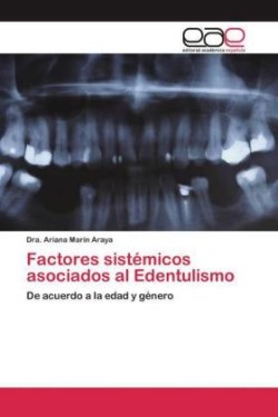 Factores sistémicos asociados al Edentulismo