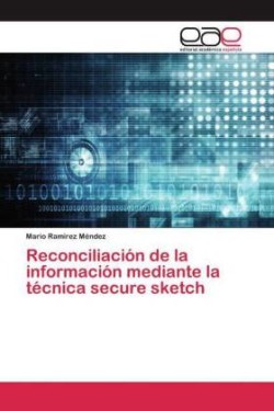 Reconciliación de la información mediante la técnica secure sketch